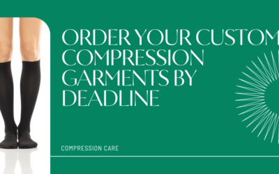 Order Your Custom Compression Garments Before Insurance Resets